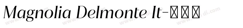 Magnolia Delmonte It字体转换